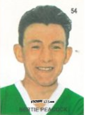 Figurina Bertie Peacock - Campeonato Mundial de Futbol 1958 Suecia n. 54 - IMPORTADORES PERUANOS