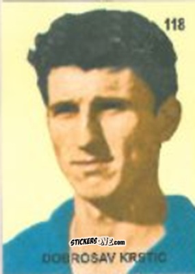 Sticker Dobrosav Krstić - Campeonato Mundial de Futbol 1958 Suecia n. 118 - IMPORTADORES PERUANOS