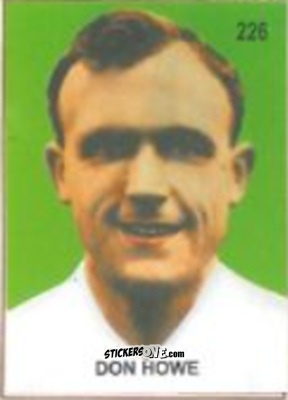 Figurina Don Howe - Campeonato Mundial de Futbol 1958 Suecia n. 226 - IMPORTADORES PERUANOS