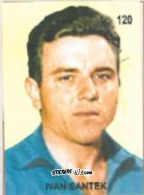 Sticker Ivan Šantek - Campeonato Mundial de Futbol 1958 Suecia n. 120 - IMPORTADORES PERUANOS