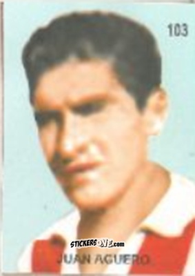 Sticker Juan Agüero - Campeonato Mundial de Futbol 1958 Suecia n. 103 - IMPORTADORES PERUANOS