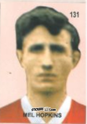 Figurina Mel Hopkins - Campeonato Mundial de Futbol 1958 Suecia n. 131 - IMPORTADORES PERUANOS