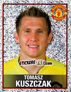 Sticker Tomasz Kuszczak - Manchester United 2006-2007 n. 163 - Panini