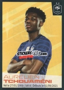 Sticker Aurélien Tchouaméni - Au plus près des Bleus 2022 n. 42 - Panini