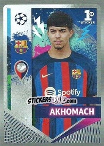 Sticker Ilias Akhomach (1st Sticker) - UEFA Champions League 2022-2023
 n. 202 - Topps