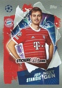 Sticker Josip Stanišić (Next Gen) - UEFA Champions League 2022-2023
 - Topps