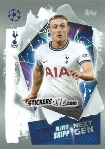 Figurina Oliver Skipp (Next Gen) - UEFA Champions League 2022-2023
 - Topps