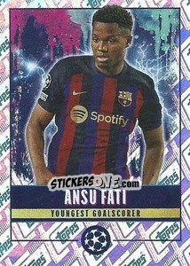 Sticker Ansu Fati (Younger goalscorer) - UEFA Champions League 2022-2023
 - Topps