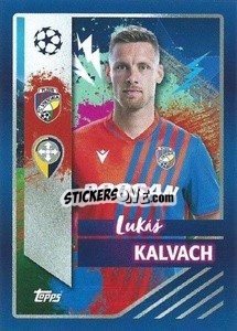 Sticker Lukáš Kalvach - UEFA Champions League 2022-2023
 - Topps