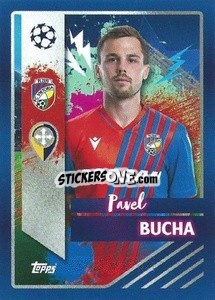 Sticker Pavel Bucha - UEFA Champions League 2022-2023
 n. 588 - Topps