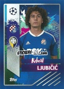 Figurina Robert Ljubičić - UEFA Champions League 2022-2023
 - Topps