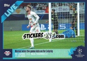 Sticker Werner Wins The Game Late On For Leipzig - UEFA Champions League 2022-2023
 n. L18 - Topps