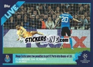 Sticker Diogo Costa Saves Two Penalties To Put Fc Porto Into Round-Of-16 - UEFA Champions League 2022-2023
 n. L20 - Topps