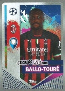 Sticker Fodé Ballo-Touré - UEFA Champions League 2022-2023
 n. 30 - Topps