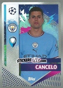 Sticker João Cancelo - UEFA Champions League 2022-2023
 n. 317 - Topps