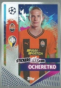Sticker Oleg Ocheretko - UEFA Champions League 2022-2023
 n. 431 - Topps