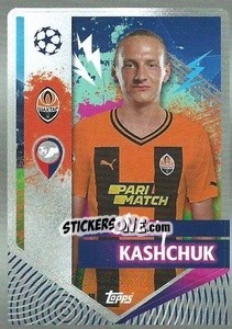 Sticker Oleksiy Kashchuk - UEFA Champions League 2022-2023
 - Topps