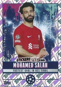 Sticker Mohamed Salah (Fastest goal in UCL final) - UEFA Champions League 2022-2023
 n. 525 - Topps
