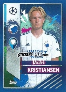 Sticker Victor Kristiansen - UEFA Champions League 2022-2023
 - Topps