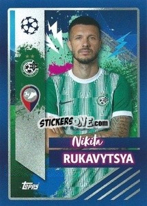 Sticker Nikita Rukavytsya - UEFA Champions League 2022-2023
 n. 627 - Topps