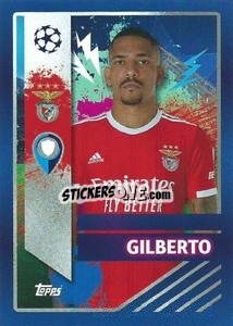 Sticker Gilberto - UEFA Champions League 2022-2023
 - Topps