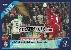 Sticker Matip's late goal gifts Liverpool dramatic win - UEFA Champions League 2022-2023
 n. L7 - Topps
