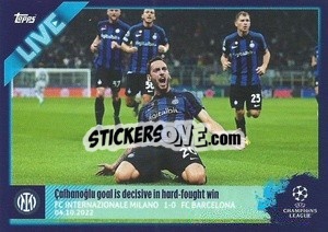 Sticker Çalhanoglu Goal Is Decisive In Hard-Fought Win - UEFA Champions League 2022-2023
 n. L9 - Topps