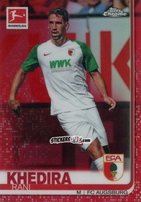 Sticker Rani Khedira - Bundesliga Chrome 2019-2020 n. 16rd - Topps