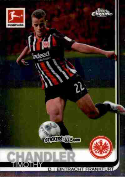 Cromo Timothy Chandler - Bundesliga Chrome 2019-2020 n. 19 - Topps