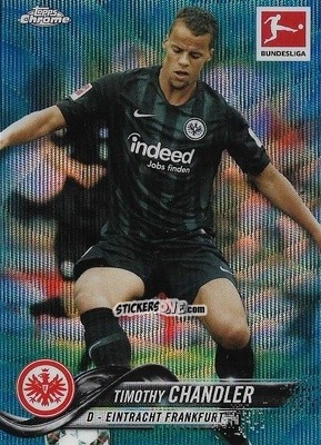 Sticker Timothy Chandler - Bundesliga Chrome 2019-2020 n. 19gr - Topps
