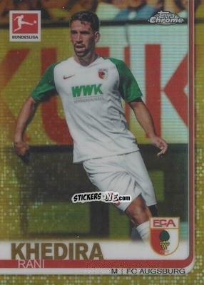 Sticker Rani Khedira - Bundesliga Chrome 2019-2020 n. 16g - Topps