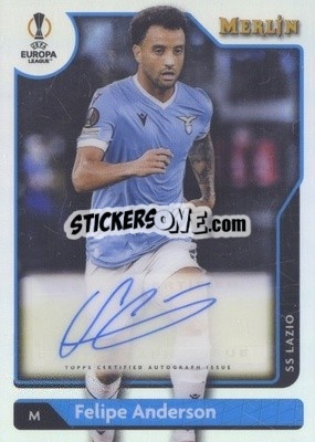 Sticker Felipe Anderson - Uefa Chrome 2021-2022 - Topps Merlin