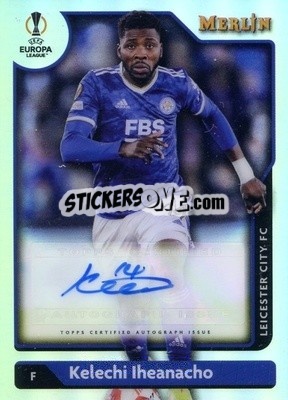 Sticker Kelechi Iheanacho - Chrome Uefa Club Competitions 2021-2022 n. A-KI - Topps Merlin