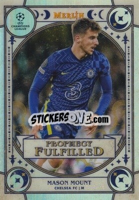 Sticker Mason Mount - Chrome Uefa Club Competitions 2021-2022 n. PF-11 - Topps Merlin