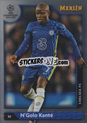 Sticker N'Golo Kanté - Chrome Uefa Club Competitions 2021-2022 n. 93 - Topps Merlin