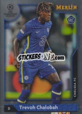 Sticker Trevoh Chalobah - Chrome Uefa Club Competitions 2021-2022 n. 48 - Topps Merlin