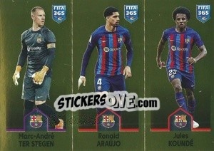 Cromo Marc-André ter Stegen / Ronald Araújo / Jules Koundé - FIFA 365: 2022-2023 - Panini