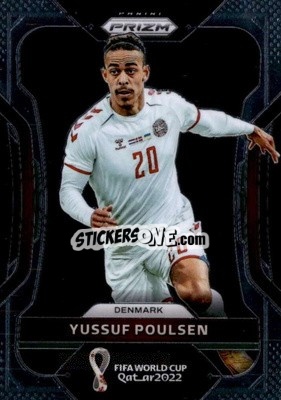 Sticker Yussuf Poulsen - FIFA World Cup Qatar 2022. Prizm - Panini