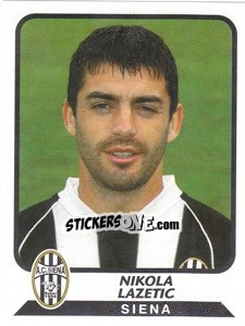 Figurina Nikola Lazetic - Calciatori 2003-2004 - Panini