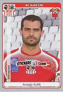 Figurina Araujo Ilan - FOOT 2011-2012 - Panini