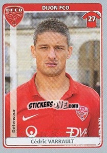 Sticker Cédric Varrault - FOOT 2011-2012 n. 137 - Panini