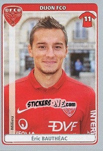 Figurina Éric BauthÉac - FOOT 2011-2012 - Panini