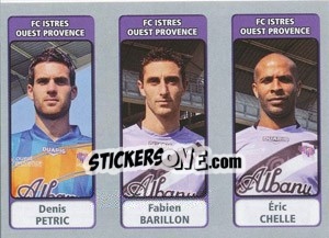 Cromo Denis Petric / Fabien Barrillon / Éric Chelle - FOOT 2011-2012 - Panini