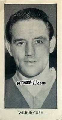 Sticker Wilbur Cush - Wizard World Cup Footballers 1958 - D.C. Thomson