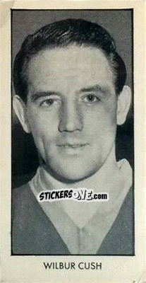 Sticker Wilbur Cush - Wizard World Cup Footballers 1958 n. 8 - D.C. Thomson