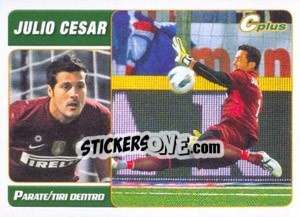 Sticker Julio Cesar - Parate/tiri Dentro - Calciatori 2011-2012 - Panini