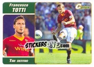 Sticker Francesco Totti - Tiri Dentro - Calciatori 2011-2012 - Panini