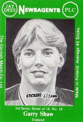 Sticker Gary Shaw - Footballers 3rd Series 1982-1983
 n. 18 - Cornish Match Company
