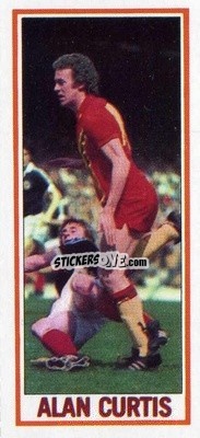 Sticker Alan Curtis - Footballers 1981-1982
 - Topps