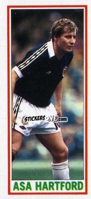 Sticker Asa Hartford - Footballers 1981-1982
 n. 24 - Topps